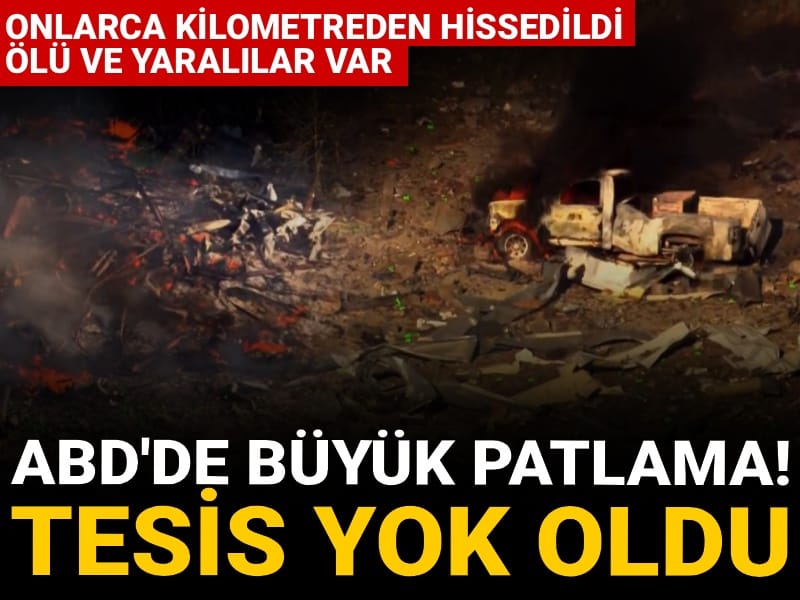 abdde buyuk patlama tesis yok oldu olu ve yaralilar var VQIxQB1i